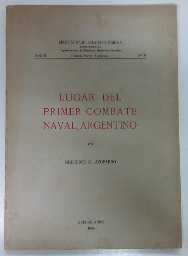 Lugar Del Primer Combate Naval Argentino Mercedes Azopardo