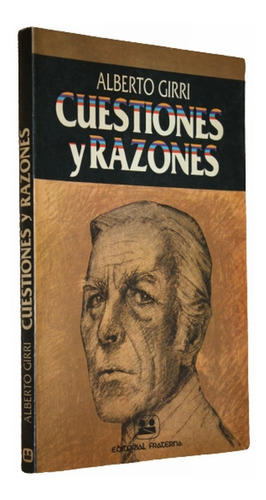 Cuestiones Y Razones - Alberto Girri - Muy Bueno (Usado)