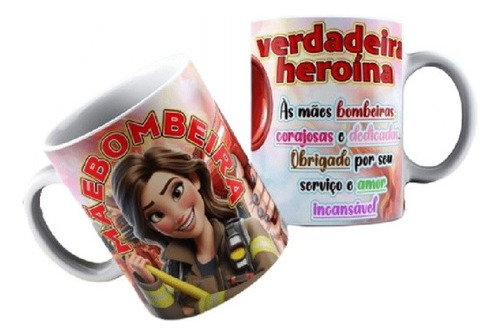 Caneca Dia Das Mães Mãe Bombeira Porcelana 325ml Md216