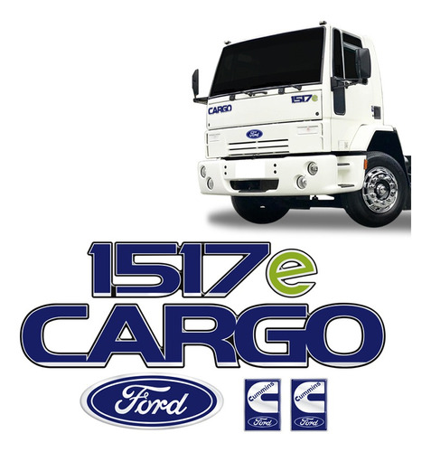 Imagem 1 de 5 de Kit Emblemas Cargo 1517e  Adesivos Caminhão Ford Cummins