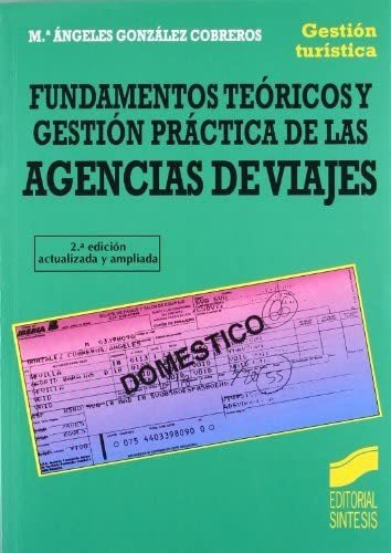 Libro: Fundamentos Teóricos Y Gestión Práctica Agenci&..