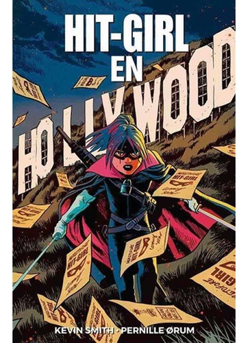 Hit-girl # 04 En Hollywood, De Jeff Lemire. Editorial Panini Comics Argentina, Edición 1 En Español