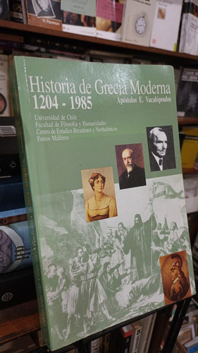 Vacalopoulos - Historia De Grecia Moderna 1204 1985