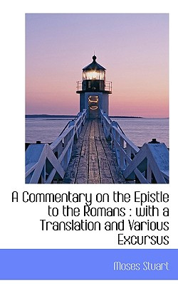 Libro A Commentary On The Epistle To The Romans: With A T...