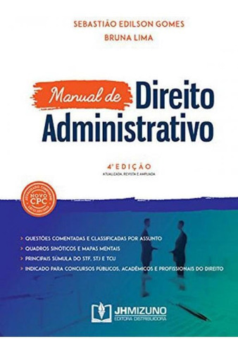 Manual De Direito Administrativo, De Gomes, Sebastiao Edilson. Editora Jh Mizuno, Capa Mole, Edição 4ª Edição - 2018 Em Português