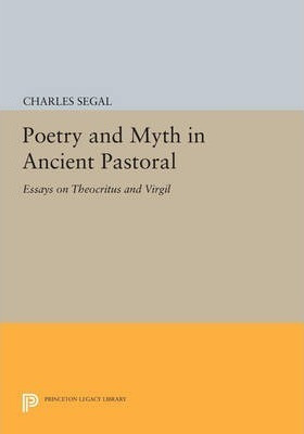 Libro Poetry And Myth In Ancient Pastoral : Essays On The...