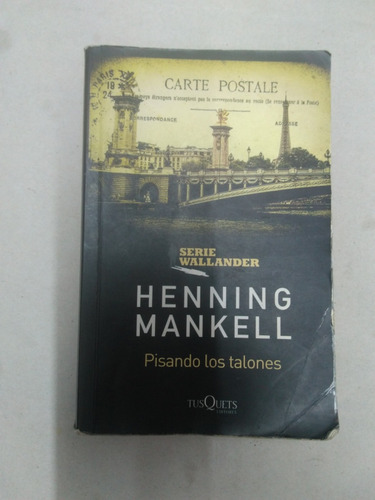 Pisando Los Talones. Henning Mankell 