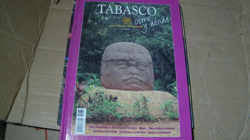 Tabasco Como Y Donde , Año 2001 , 93 Paginas