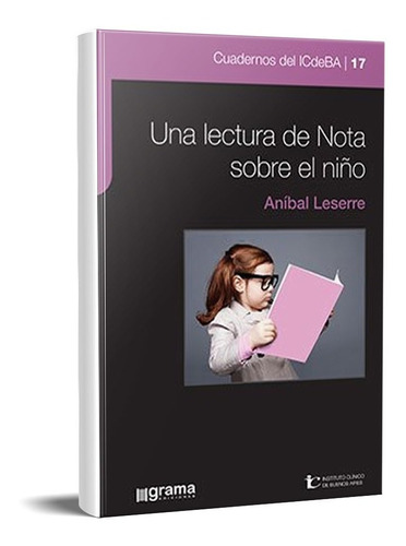 Una Lectura De Nota Sobre El Niño Anibal Laserre (gr)