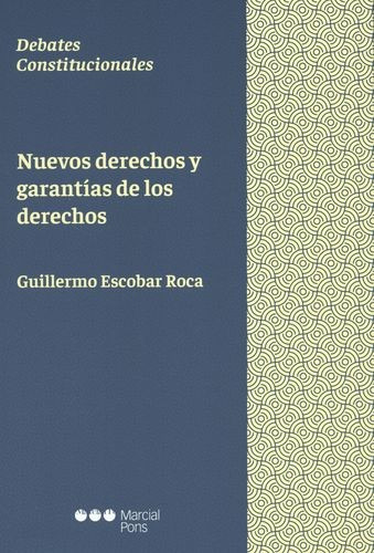 Libro Nuevos Derechos Y Garantías De Los Derechos