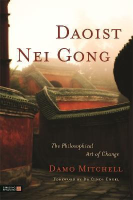 Libro Daoist Nei Gong : The Philosophical Art Of Change -...