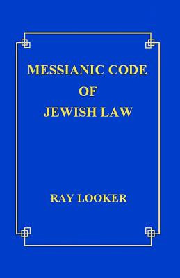 Libro Messianic Code Of Jewish Law - Looker Jr, Ray