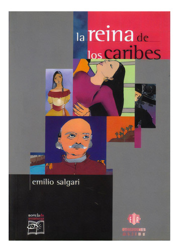 La Reina De Los Caribes: La reina de los caribes, de Emilio Salgari. Serie 8497000819, vol. 1. Editorial Intermilenio, tapa blanda, edición 2002 en español, 2002