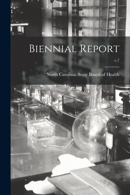 Libro Biennial Report; V.7 - North Carolina State Board O...