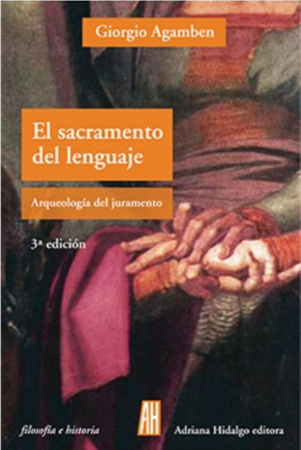 Sacramento Del Lenguaje, El - Homo Sacer Ii 3 - Agamben