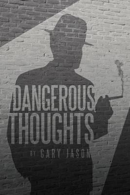 Libro Dangerous Thoughts - Gary Jason