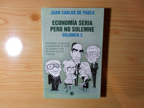 Economia Seria Pero No Solemne V3 - Juan Carlos De Pablo