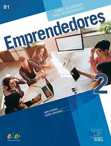 Emprendedores 2. Kurs- Und Arbeitsbuch: Curso De Español Par