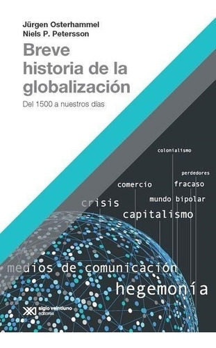 Breve Historia De La Globalizacion - Osterhammel  / Peterson