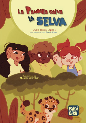 La Pandilla Salva La Selva, De Torres López, Juan. Editorial Babidi-bú, Tapa Blanda En Español