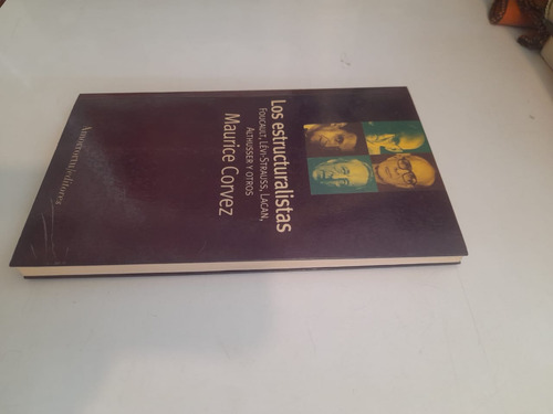 Los Estructuralistas -- Maurice Corvez. Amorrortu Editores (Usado)