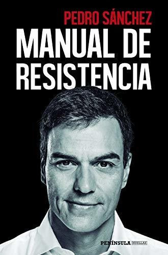 Manual De Resistencia, De Pedro Sanchez. Editorial Ediciones Península, Tapa Blanda En Español