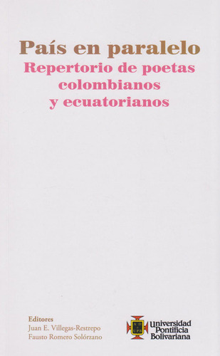 País En Paralelo Repertorio De Poetas Colombianos Y Ecuato