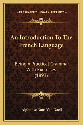 Libro An Introduction To The French Language: Being A Pra...