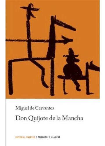 Don Quijote De La Mancha - Miguel De Cervantes Saavedra