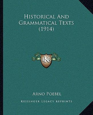 Libro Historical And Grammatical Texts (1914) - Arno Poebel
