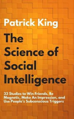 Libro The Science Of Social Intelligence : 33 Studies To ...