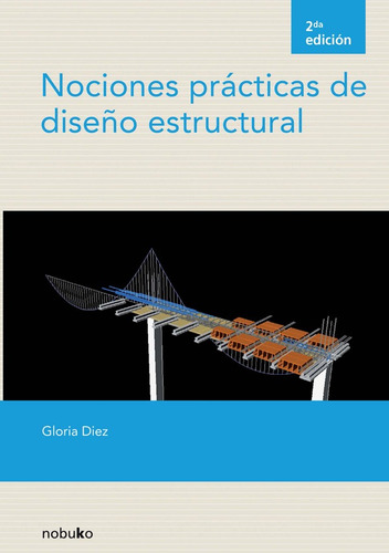 Nociones Practicas De Diseño Estructural 2ed.