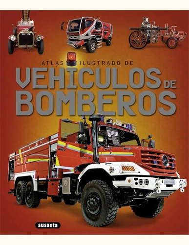 Atlas Ilustrado De Vehiculos De Bomberos (t.d)