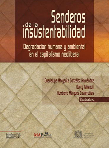 Senderos De La Insustentabilidad