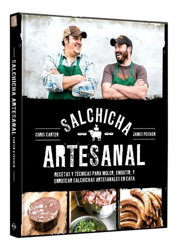 Libro Salchicha Artesanal Recetas Técnicas