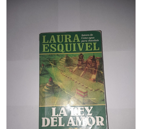 La Ley Del Amor - Laura Esquivel - A984
