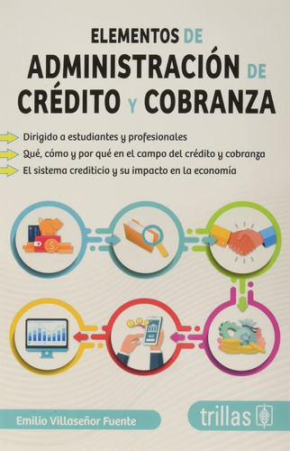 Elementos De Administración De Crédito Y Cobranza - Villaseñ