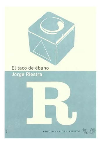 El Taco De Ebano - Riestra Jorge - #w