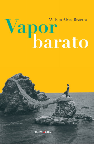 Vapor barato, de Alves-Bezerra, Wilson. Editora Iluminuras Ltda., capa mole em português, 2021