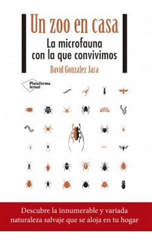 Un Zoo En Casa Gonzalez Jara, David Plataforma Editorial