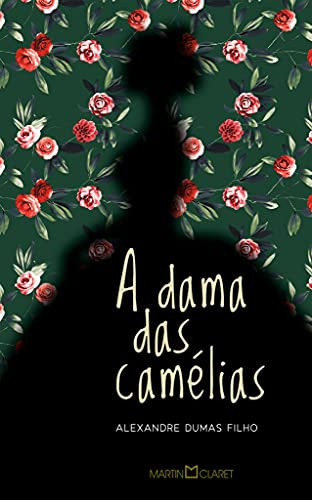 Libro A Dama Das Camélias De Alexandre Dumas Filho Martin Cl