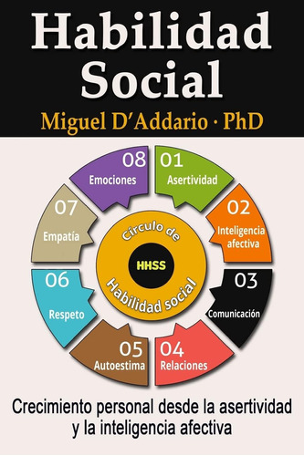 Libro: Habilidad Social: Crecimiento Personal Desde La Asert