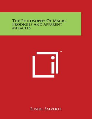 Libro The Philosophy Of Magic, Prodigies And Apparent Mir...