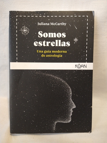 Somos Estrellas - Juliana Mccarthy - Koan - B