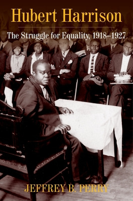 Libro Hubert Harrison: The Struggle For Equality, 1918-19...