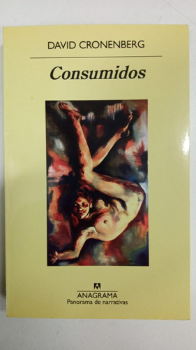 Consumidos - David Cronenberg - Anagrama