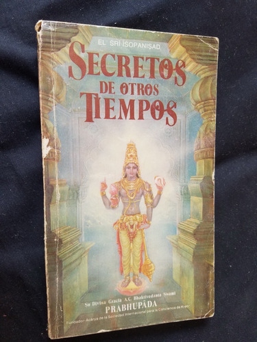 Secretos De Otros Tiempos Bhaktivedanta Swami Prabhupada