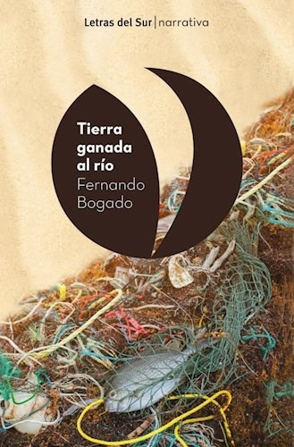 Tierra Ganada Al Rio - Bogado Fernando (libro)
