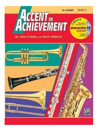 Accent On Achievement, Book 2 (clarinet) - John O'reill. Eb6