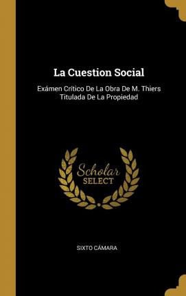 Libro La Cuestion Social : Ex Men Cr Tico De La Obra De M...